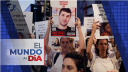 El Mundo al Día: Israel y Hamás ultiman liberación de rehenes y entrega de prisioneros
